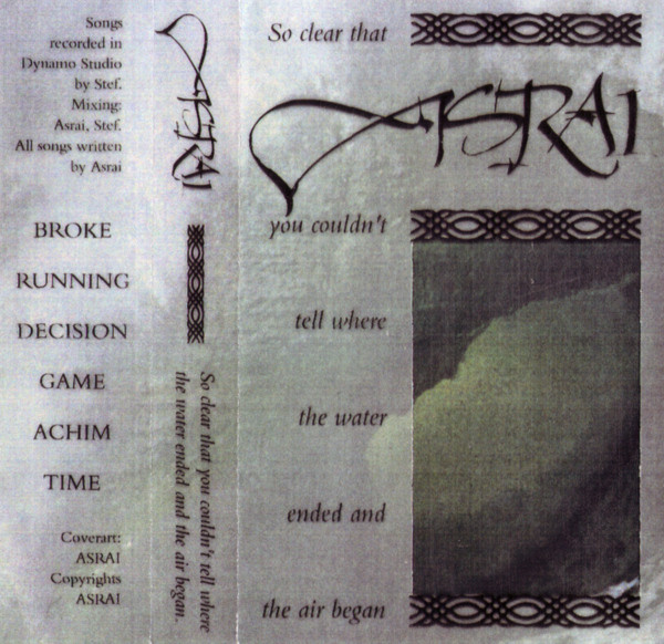Asrai - So Clear That You Couldn't Tell Where The Water Ended And The Air Began (1991)