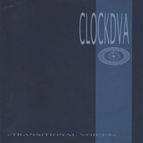 Clock DVA - Transitional Voices (1990)