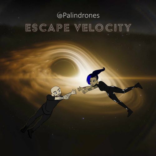 Palindrones - Escape Velocity (2023) [EP]