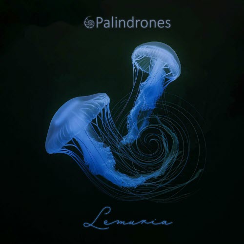 Palindrones - Lemuria (2024) [EP]
