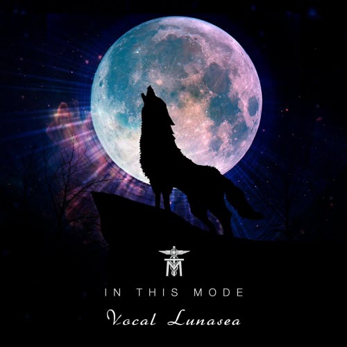 In This Mode - Vocal Lunasea (2013)