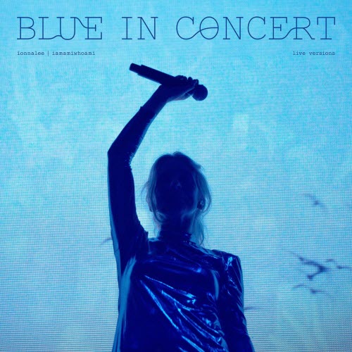 Ionnalee & Iamamiwhoami - Blue In Concert (Live Versions) (2026)