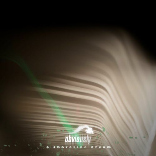A Shoreline Dream - Obviously (2026) [Single]