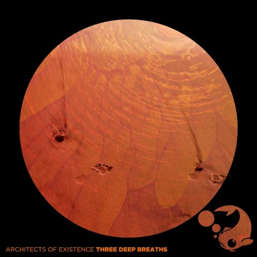Architects Of Existence - Three Deep Breaths (2020)