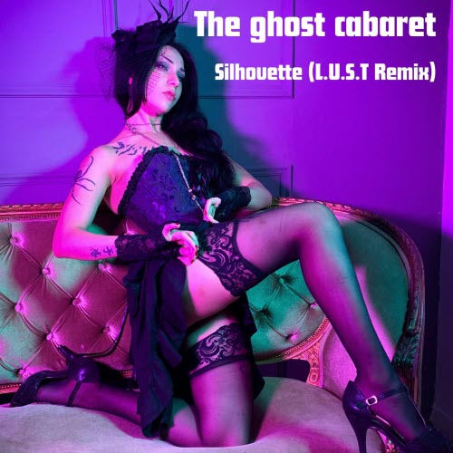 The Ghost Cabaret - Silhouette (L.U.S.T Remix) (2026) [Single]