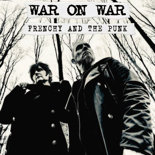 Frenchy And The Punk - War On War (2026) [Single]