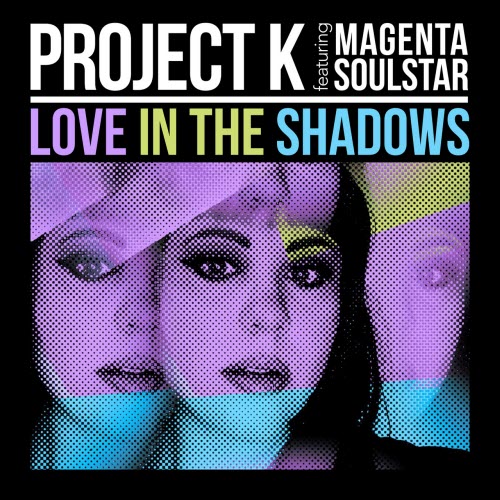 Project K - Love In The Shadows (2026) [EP]
