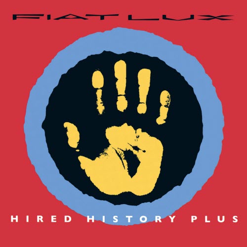 Fiat Lux - Hired History Plus (2019) [2CD]