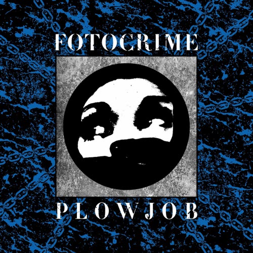 Fotocrime - Plowjob (2026) [Single]