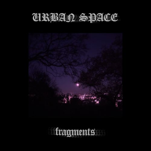Urban Space - Fragments (2026) [Single]