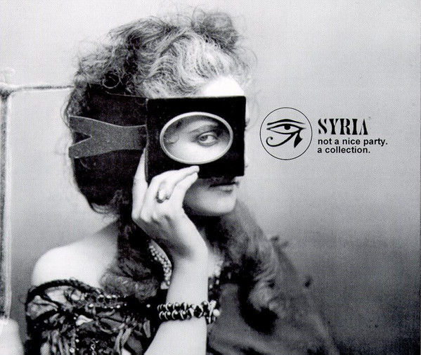 Syria - Not A Nice Party. A Collection. (2008) [4CD]