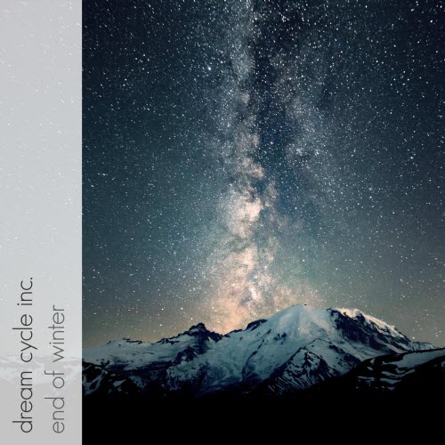 Dream Cycle Inc. - End Of Winter (2026) [Single]