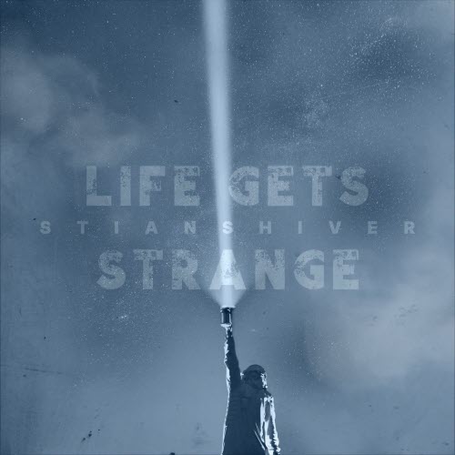 Stian Shiver - Life Gets Strange (2026) [EP]