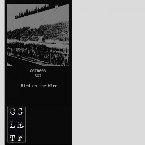 SOJ - Bird On The Wire (2018) [EP]