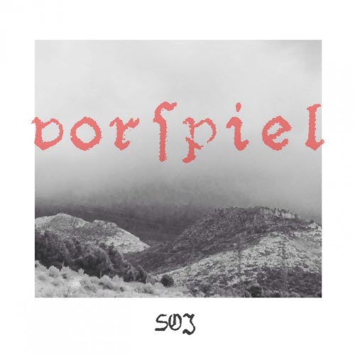 SOJ - Vorspiel (2015) [EP]