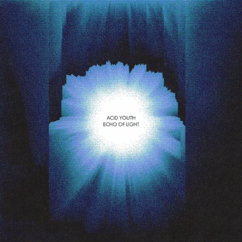 Acid Youth - Echo Of Light (2026) [EP]