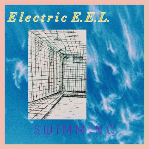 Electric E.E.L. - Swimming (2025) [Single]