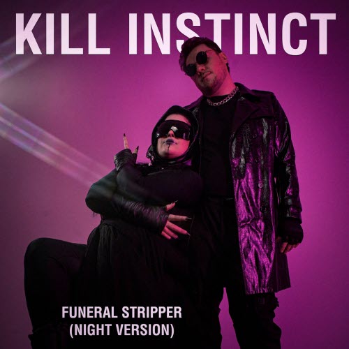 Kill Instinct - Funeral Stripper (Night Version) (2026) [Single]