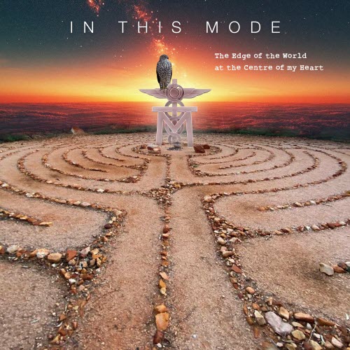 In This Mode - Edge Of The World At The Centre Of My Heart (2026)