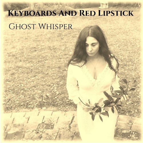 Keyboards And Red Lipstick - Ghost Whisper (2026) [Single]