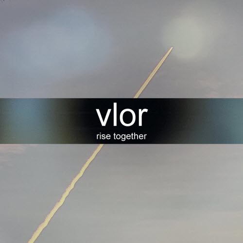 Vlor - Rise Together (2025)