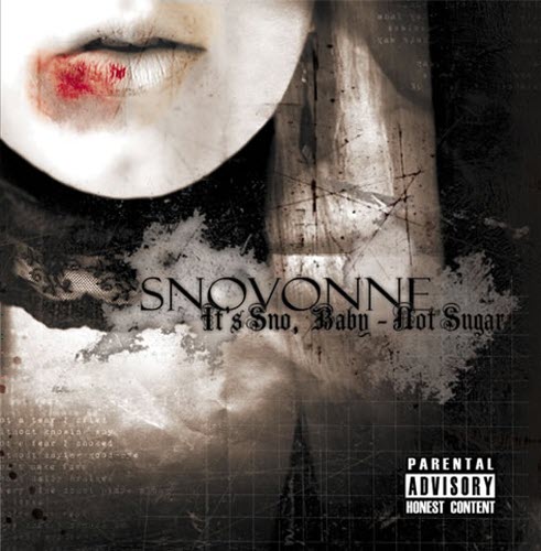 Snovonne - It's Sno, Baby - Not Sugar (2010)