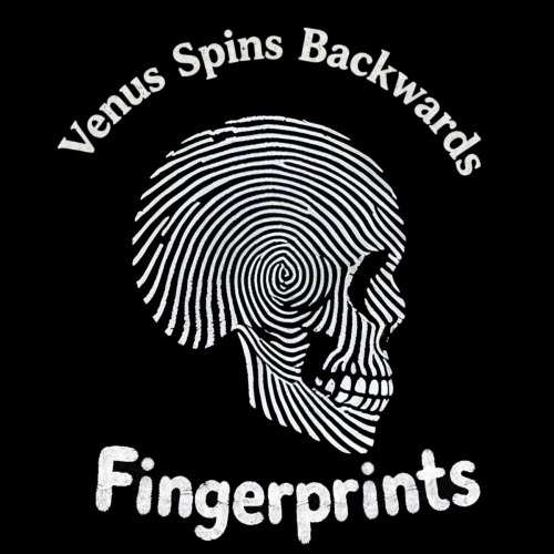 Venus Spins Backwards - Fingerprints (2025) [EP]