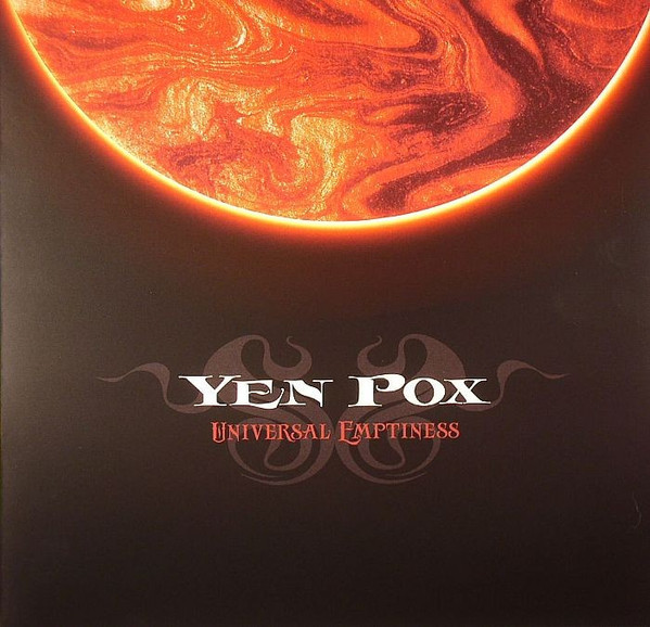 Yen Pox - Universal Emptiness (2011) [EP]