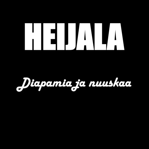 Heijala - Diapamia Ja Nuuskaa (Dance Mix) (2026) [Single]