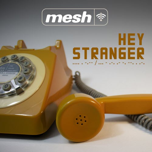 Mesh - Hey Stranger (2026) [EP]
