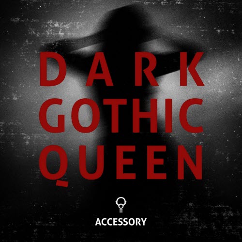 Accessory - Dark Gothic Queen (2026) [Single]