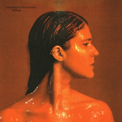 Lucy Kruger And The Lost Boys - Heaving (2023)