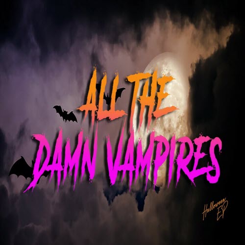 All The Damn Vampires - Halloween (2019) [EP]
