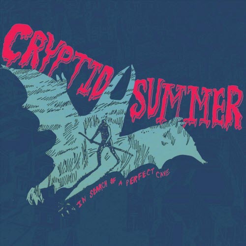 Cryptid Summer - In Search Of A Perfect Cave (2022) [EP]