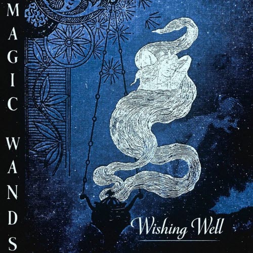 Magic Wands - Wishing Well (2026) [Single]