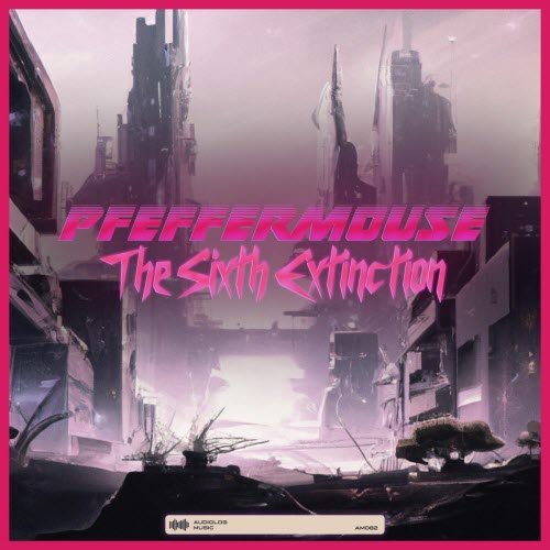 Pfeffermouse - The Sixth Extinction (2022)