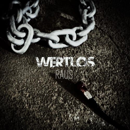 Wertlos - Raus (2026) [Single]