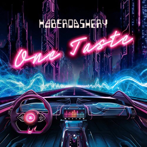 Haberdashery - One Taste (2026) [EP]