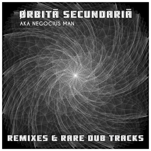 Negocius Man - Remixes & Rare Dub Tracks (2026)