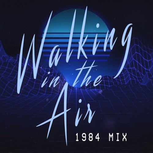 Laho - Walking In The Air (1984 Mix) (2021) [Single]