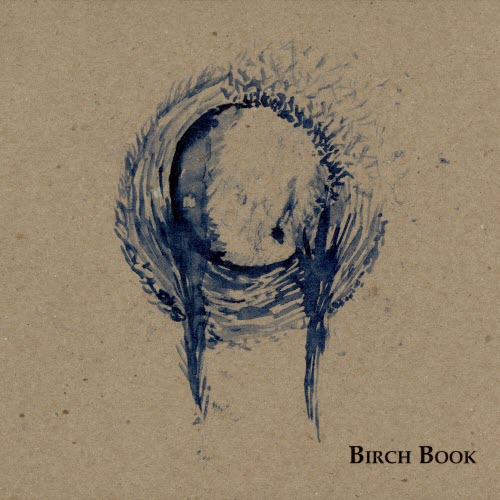 Birch Book - Birch Book (Vol. I) (2005)