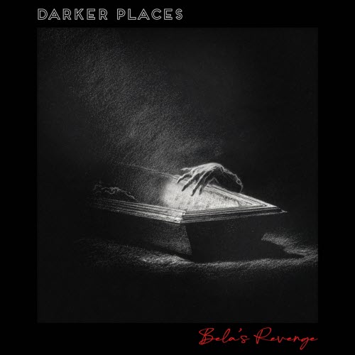 Darker Places - Bela's Revenge (2026) [Single]