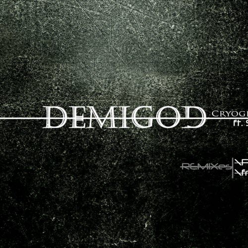 Cryogenic Echelon - Demigod (2012) [Single]