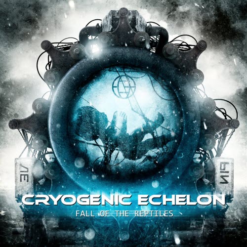 Cryogenic Echelon - Fall Of The Reptiles (2011) [EP]