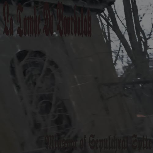 La Tombe Du Vourdalak - Miasma Of Sepulchral Spite (2026) [EP]