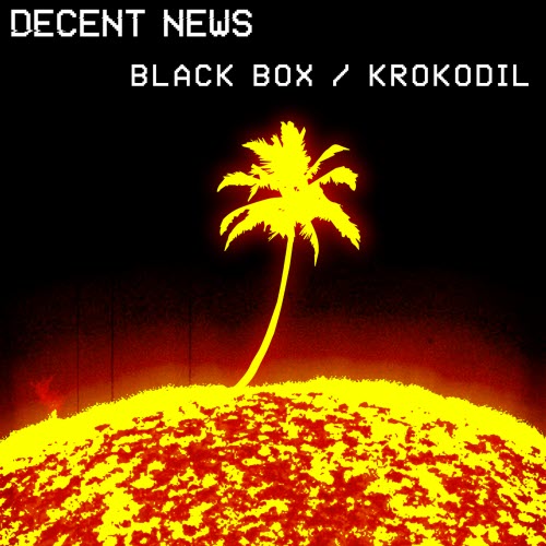 Decent News - Black Box / Krokodil (2019) [Single]