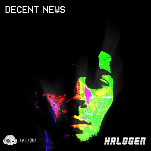 Decent News - Halogen (2018) [Single]