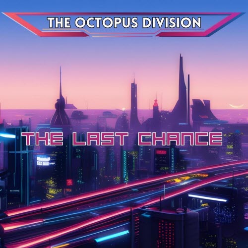 The Octopus Division - The Last Chance (2024) [Single]