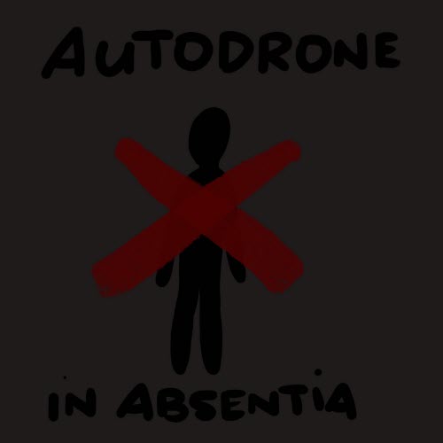 Autodrone - In Absentia (2026) [Single]