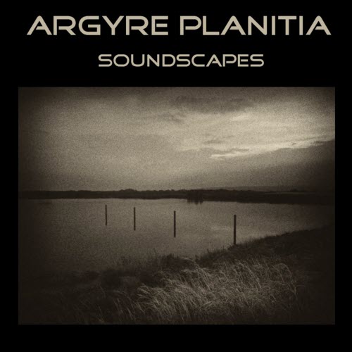 Argyre Planitia - Soundscapes (2013)